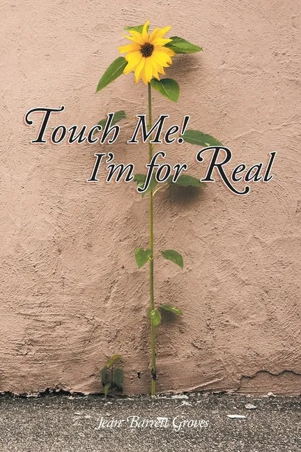Touch Me! I'm for Real - Paperback
