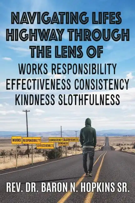 Navigating Lifes Highway Through the Lens of - Paperback