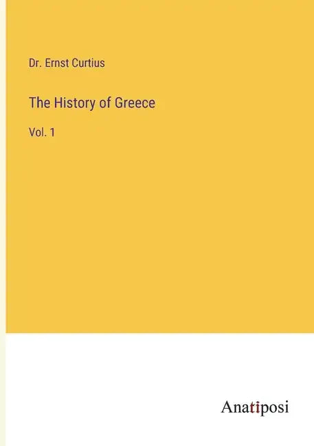 The History of Greece: Vol. 1 - Paperback