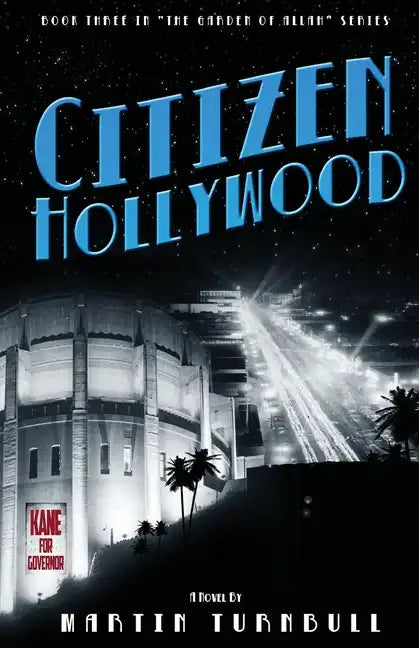 Citizen Hollywood: A Novel of Golden-Era Hollywood - Paperback