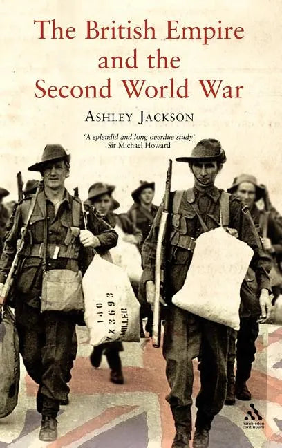 The British Empire and the Second World War - Hardcover
