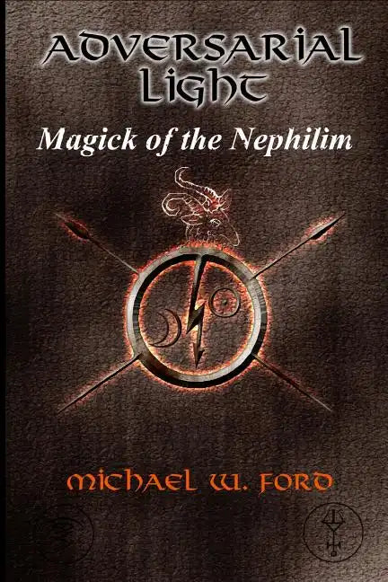 Adversarial Light: Magick of the Nephilim - Paperback