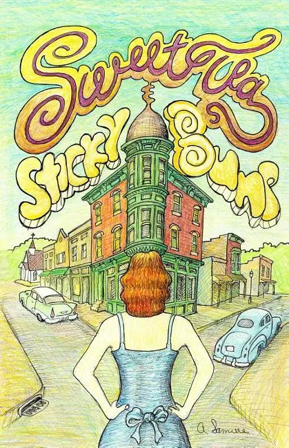Sweet Tea and Sticky Buns - Paperback