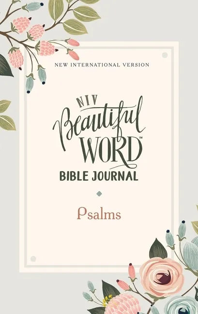 Niv, Beautiful Word Bible Journal, Psalms, Paperback, Comfort Print - Paperback