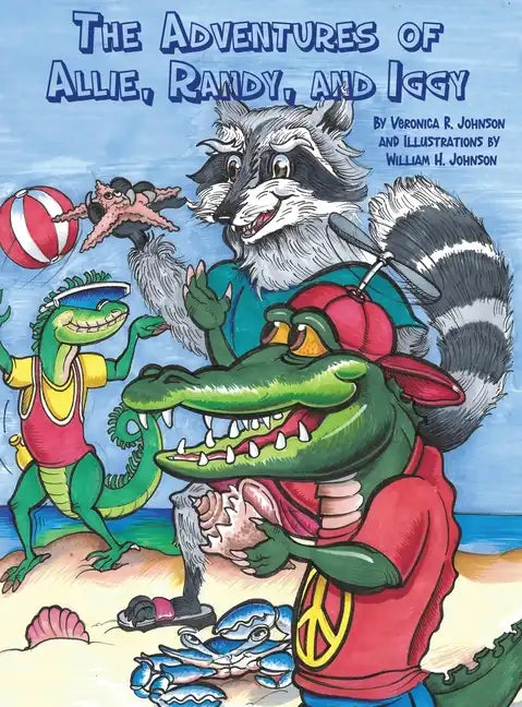 The Adventures of Allie, Randy, and Iggy - Hardcover