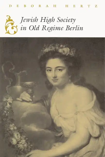 Jewish High Society in Old Regime Berlin - Paperback