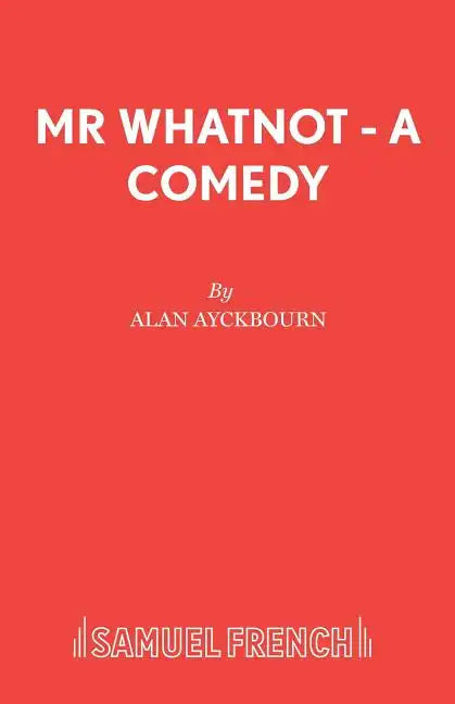 Mr Whatnot - A Comedy - Paperback