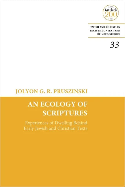 An Ecology of Scriptures: Experiences of Dwelling Behind Early Jewish and Christian Texts - Paperback
