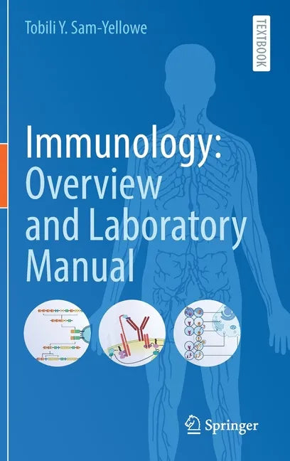 Immunology: Overview and Laboratory Manual - Hardcover