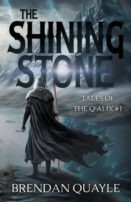 The Shining Stone: Tales of the Q'Alix #1 - Paperback