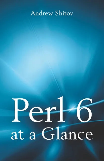 Perl 6 at a Glance - Paperback