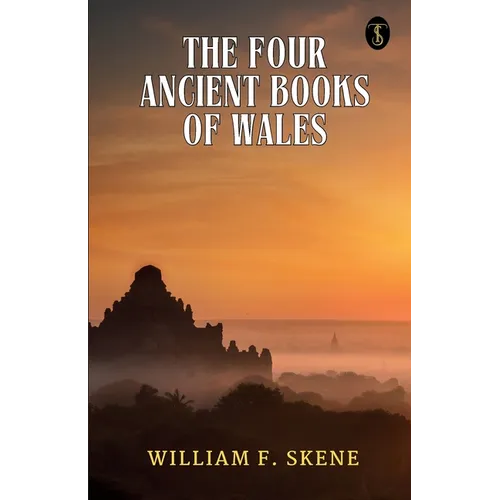 The Four Ancient Books Of Wales - Paperback