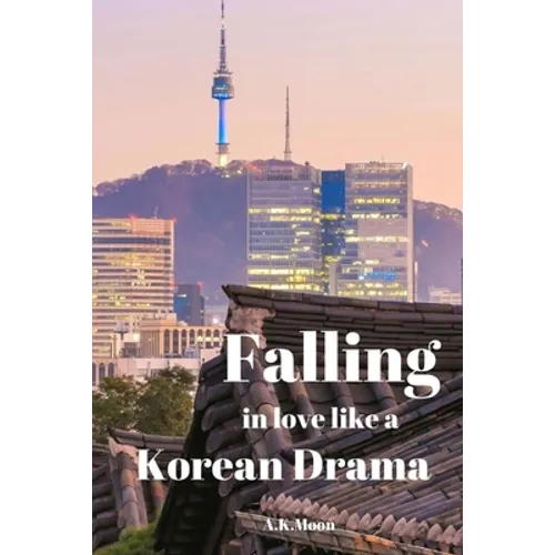 Falling in Love like a korean Drama - Paperback