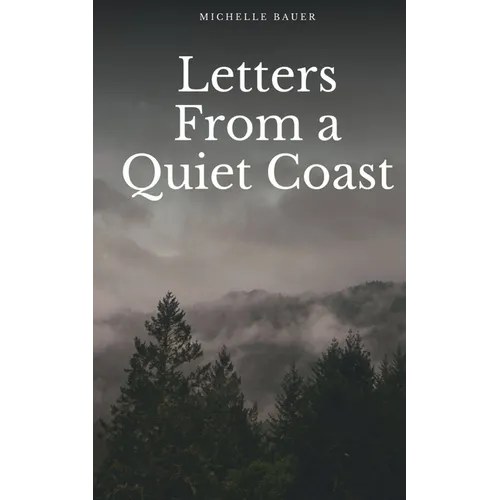 Letters From a Quiet Coast - Paperback