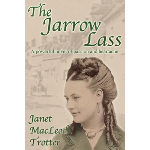 The Jarrow Lass: A powerful novel of passion and heartache - Paperback