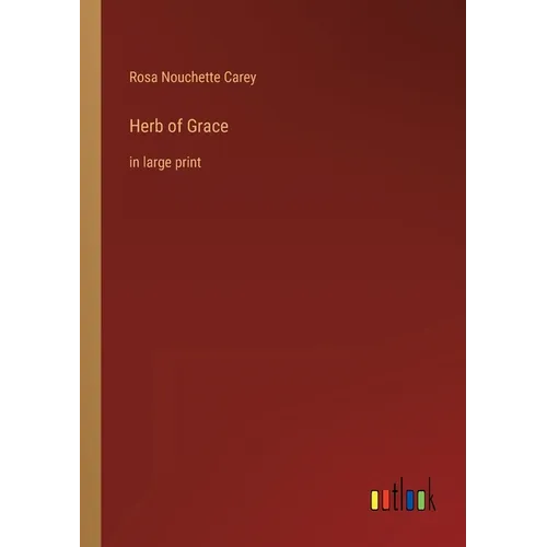 Herb of Grace: in large print - Paperback