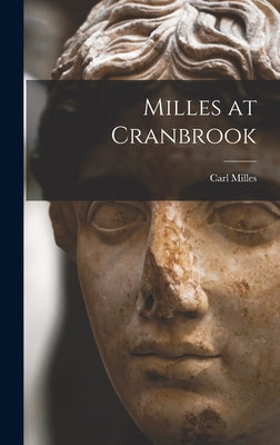 Milles at Cranbrook - Hardcover