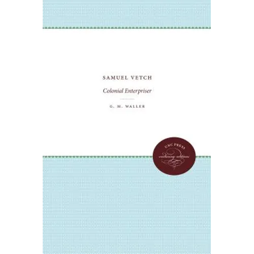 Samuel Vetch: Colonial Enterpriser - Paperback