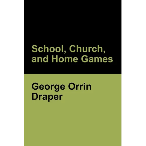 School, Church, and Home Games - Paperback