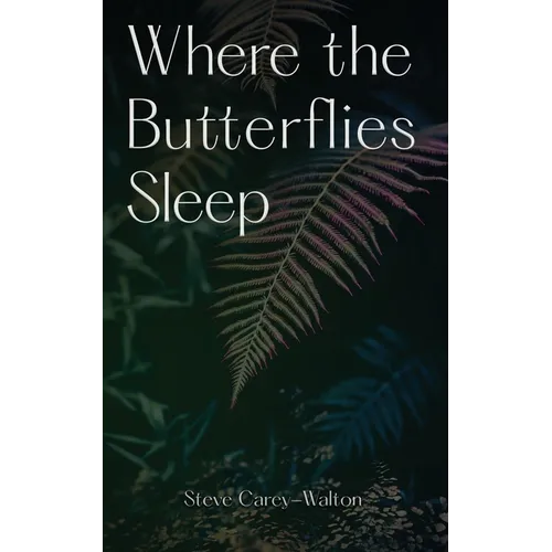 Where the Butterflies Sleep - Paperback