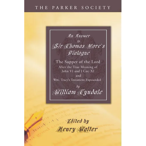 An Answer to Sir Thomas More's Dialogue - Paperback