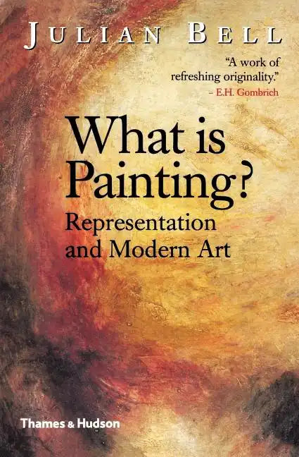 What Is Painting? Representation and Modern Art - Paperback