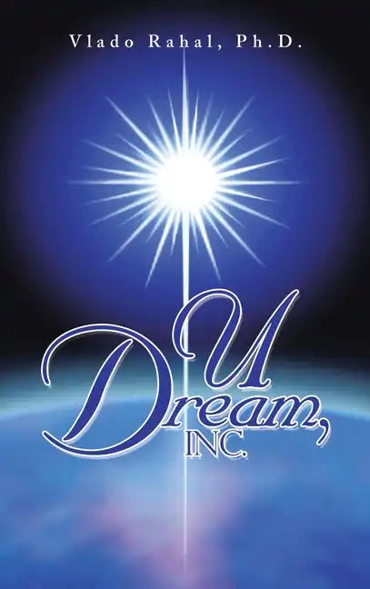 U Dream, Inc. - Hardcover