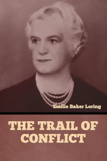 The Trail of Conflict - Paperback