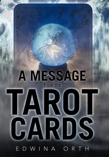 A Message from the Tarot Cards - Hardcover
