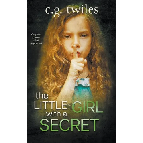 The Little Girl with a Secret: A Psychological Thriller - Paperback
