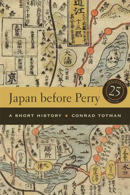 Japan Before Perry: A Short History, 25th Anniversary Edition - Paperback