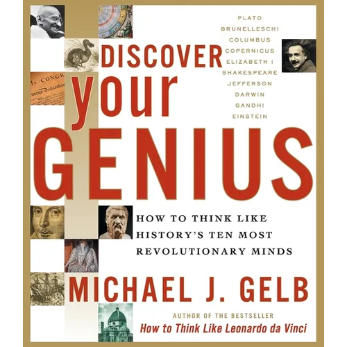 Discover Your Genius: How to Think Like History's Ten Most Revolutionary Minds - Paperback