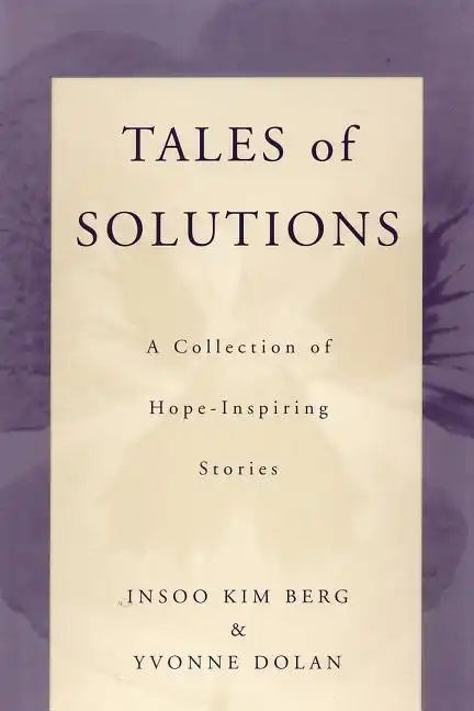 Tales of Solutions: A Collection of Hope-Inspiring Stories - Paperback