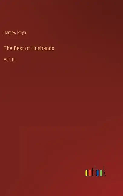 The Best of Husbands: Vol. III - Hardcover