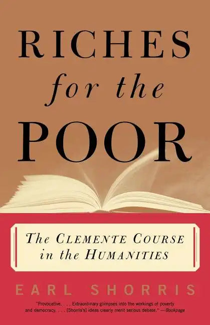 Riches for the Poor: The Clemente Course in the Humanities - Paperback