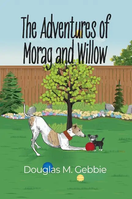 The Adventures of Morag and Willow - Paperback