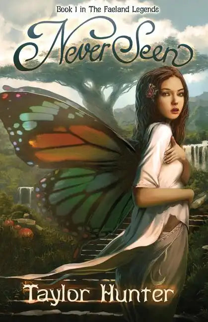 NeverSeen: Book 1 in The Faeland Legends - Paperback