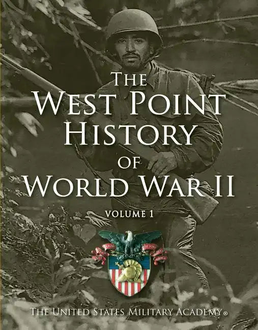 West Point History of World War II, Vol. 1, 2 - Hardcover
