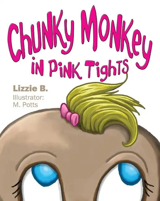 Chunky Monkey in Pink Tights - Paperback