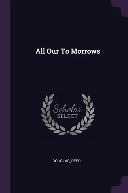 All Our To Morrows - Paperback