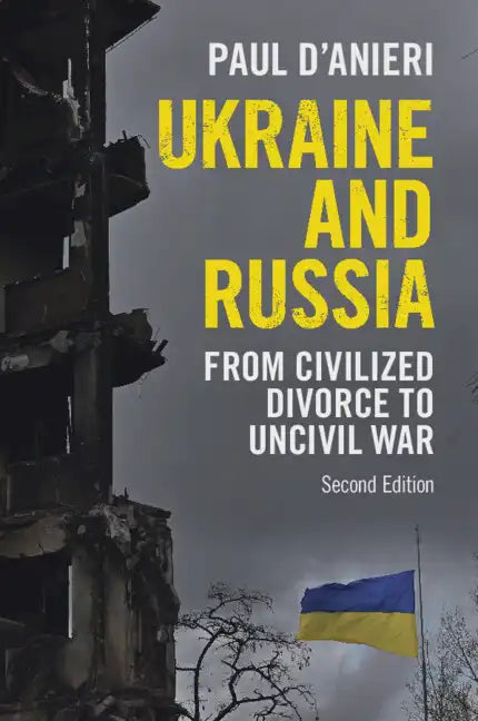 Ukraine and Russia: From Civilized Divorce to Uncivil War - Paperback