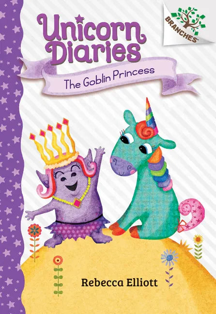 The Goblin Princess: A Branches Book (Unicorn Diaries #4): Volume 4 - Hardcover