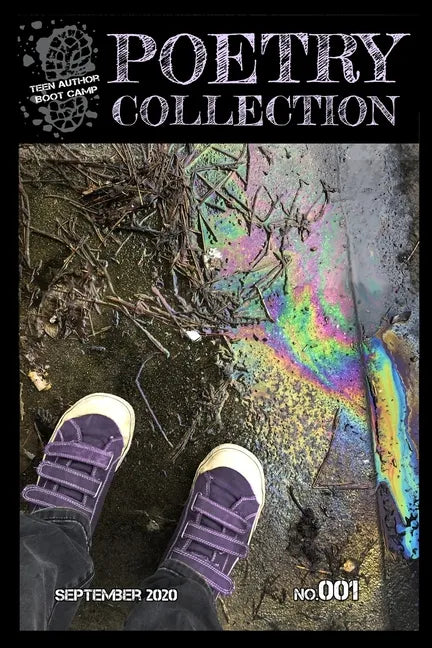 Teen Author Boot Camp Poetry Collection 2020: Issue 001 - Paperback