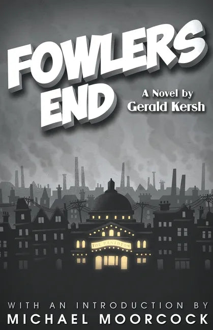 Fowlers End - Paperback