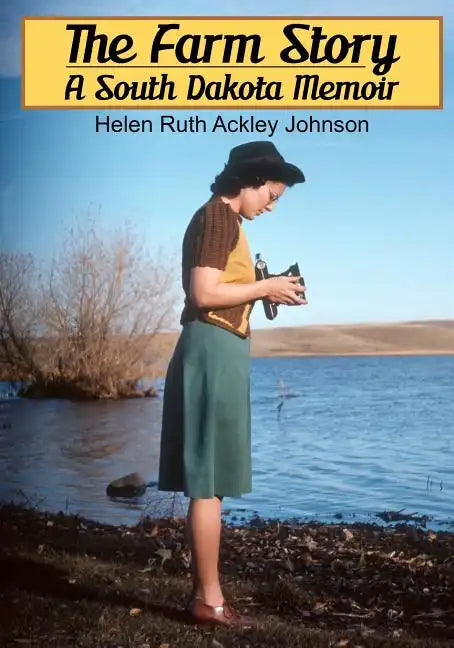 The Farm Story: A South Dakota Memoir - Paperback