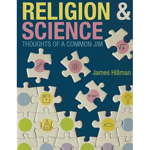 Religion & Science: Thoughts of a Common Jim - Paperback