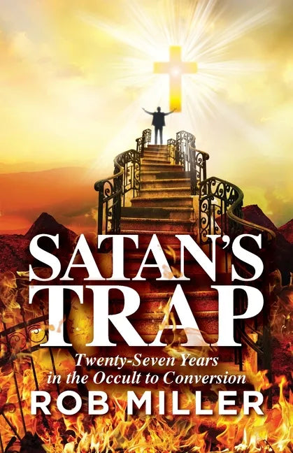 Satan's Trap, Twenty-Seven Years in the Occult to Conversion - Paperback