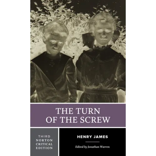 The Turn of the Screw: A Norton Critical Edition - Paperback