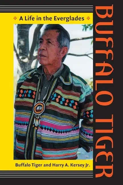 Buffalo Tiger: A Life in the Everglades - Paperback