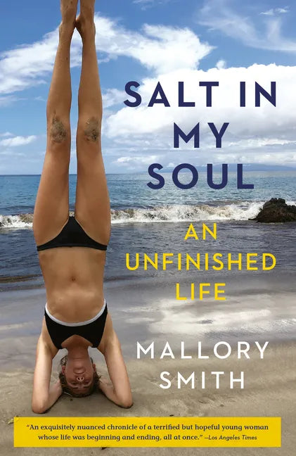 Salt in My Soul: An Unfinished Life - Paperback